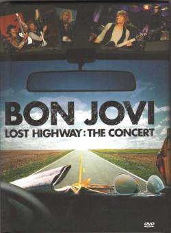 Bon Jovi : Lost Highway: the Concert